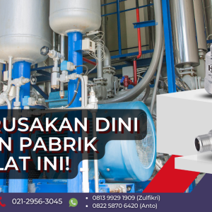 Cegah Kerusakan Dini Pada Mesin Pabrik Dengan Alat Ini!